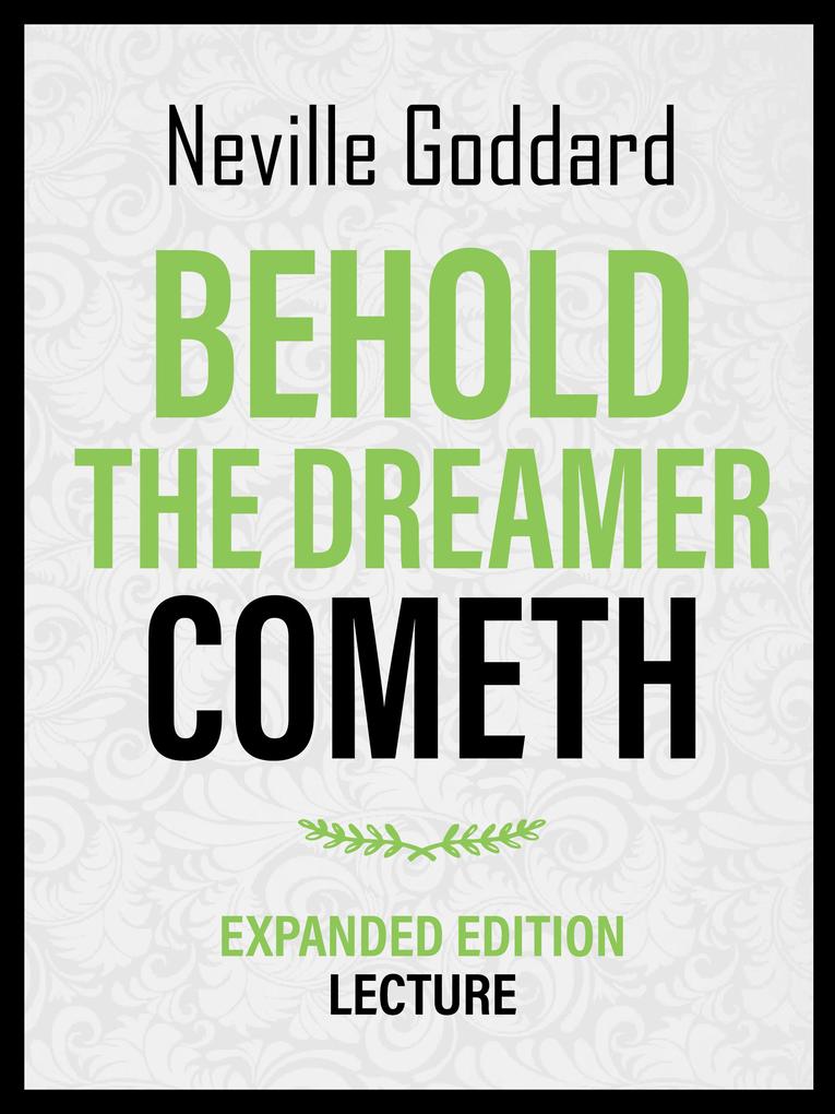 Behold The Dreamer Cometh - Expanded Edition Lecture