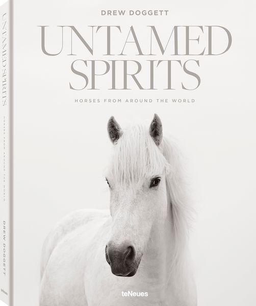 teNeues Verlag GmbH Untamed Spirits, Horses From Around The World