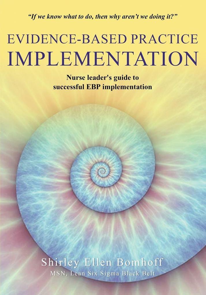 Evidence-Based Practice IMPLEMENTATION