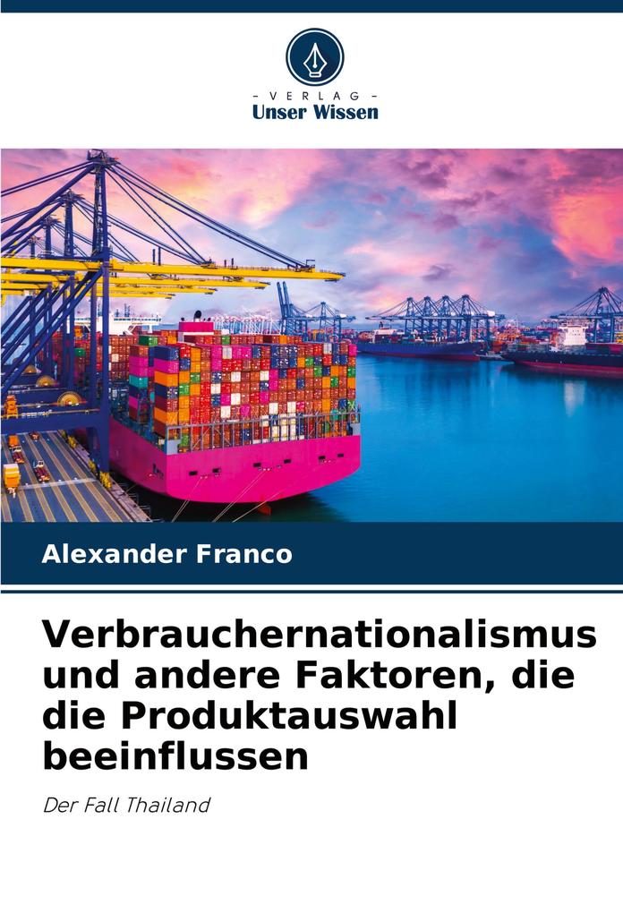 Verbrauchernationalismus und andere Faktoren die die Produktauswahl beeinflussen