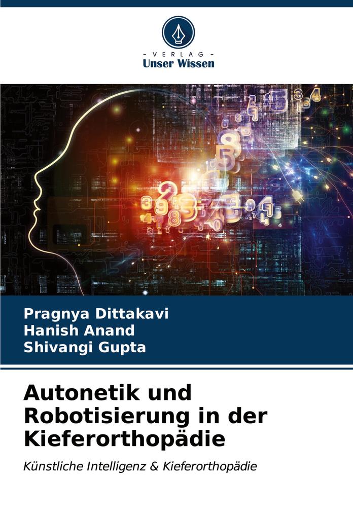 Autonetik und Robotisierung in der Kieferorthopädie
