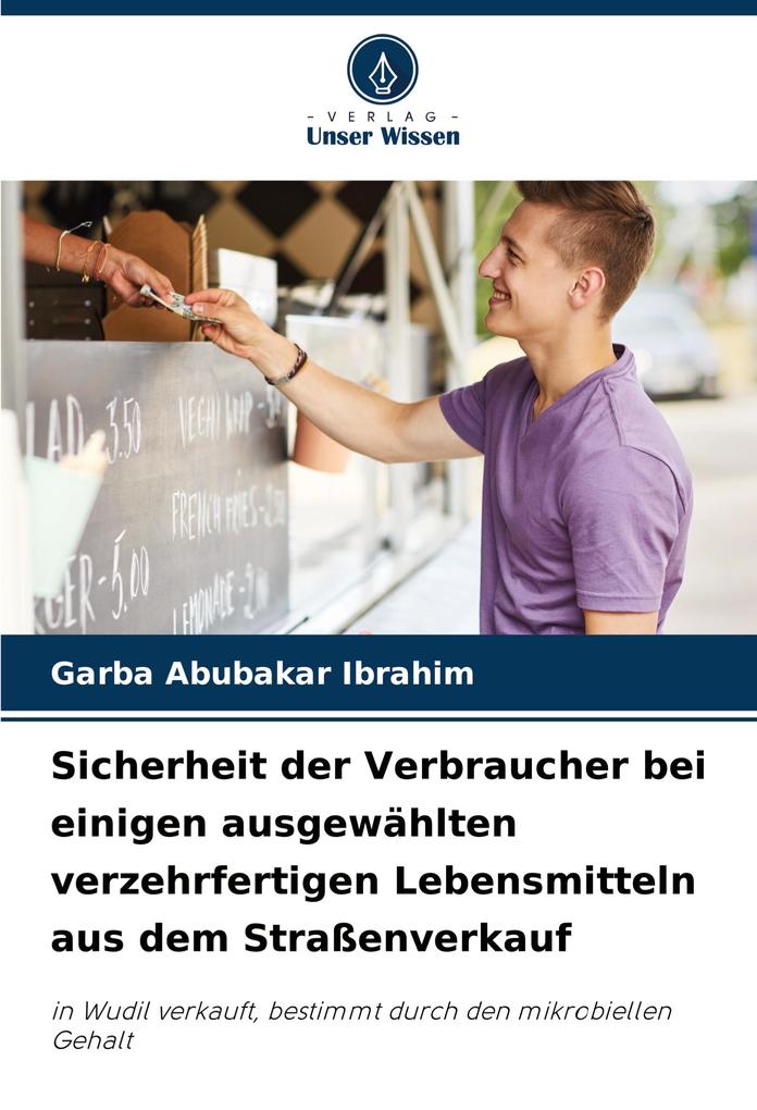 Sicherheit der Verbraucher bei einigen ausgewählten verzehrfertigen Lebensmitteln aus dem Straßenverkauf