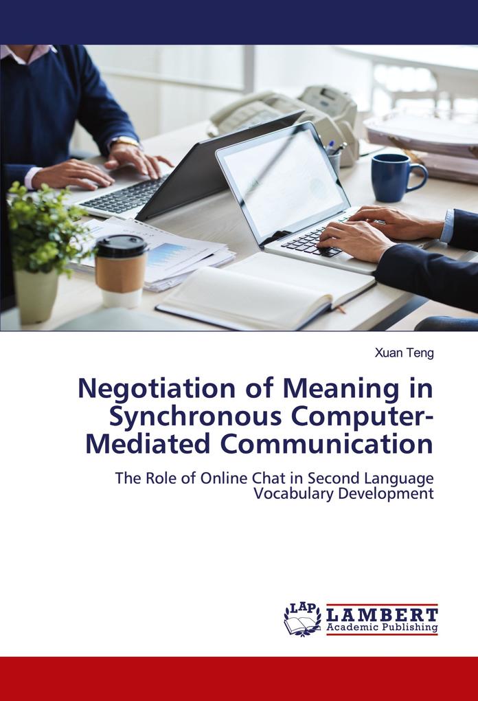 Negotiation of Meaning in Synchronous Computer-Mediated Communication