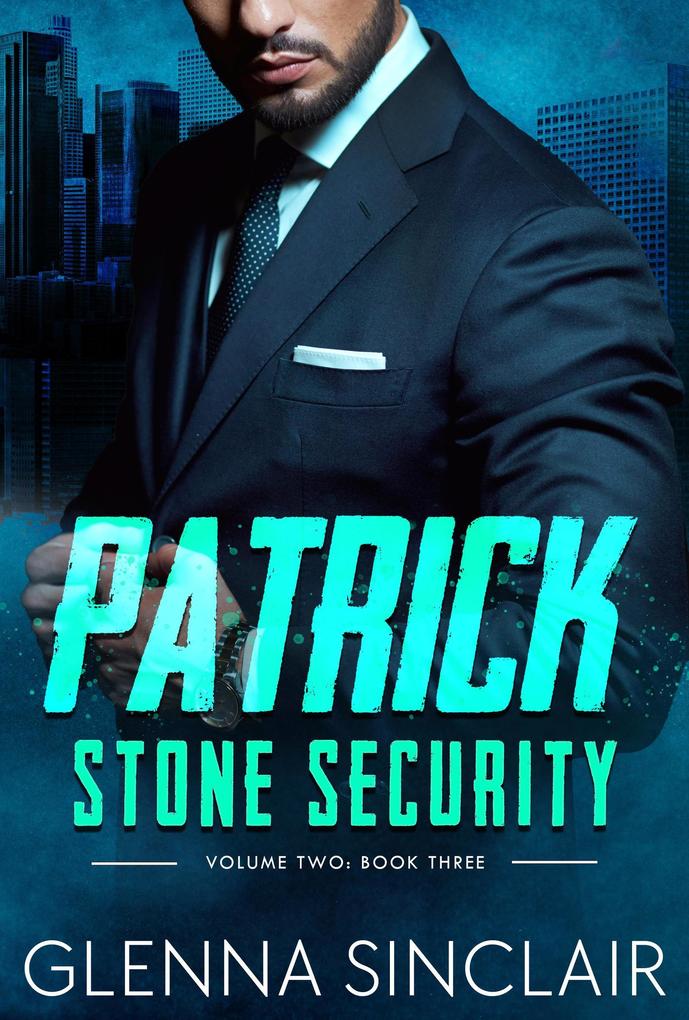 Patrick (Stone Security Volume Two #3)