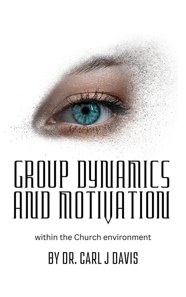 Group Dynamics and Motivation