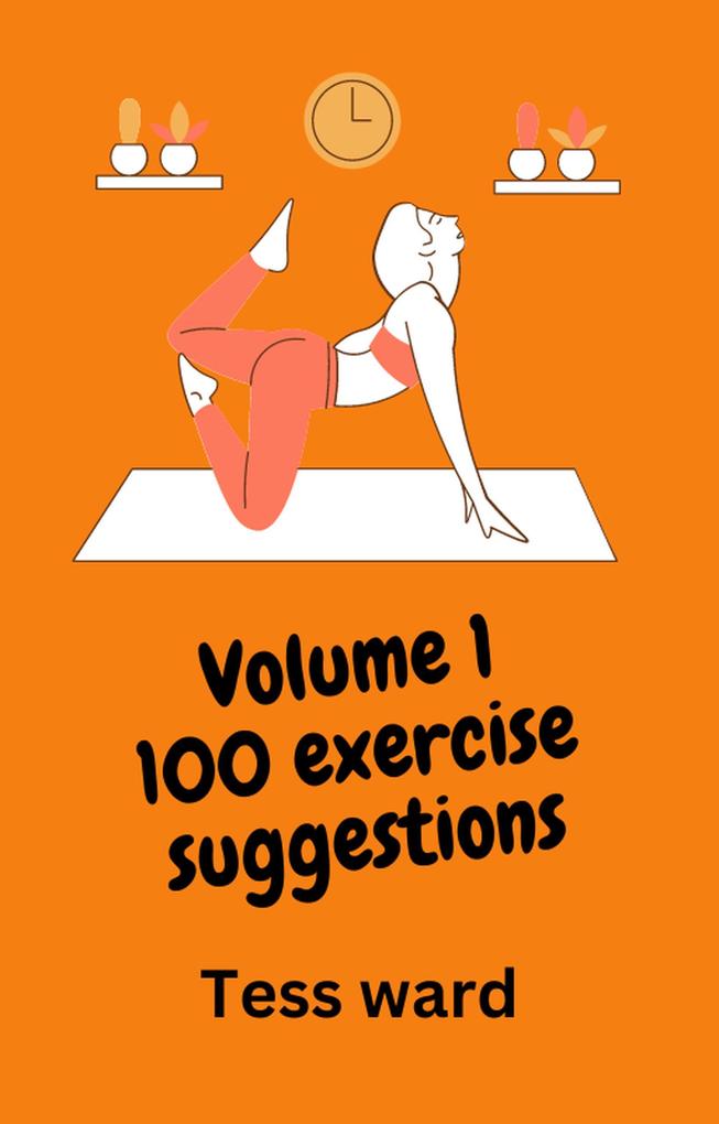 Volume 1100 Exercise Suggestions (Health & Fitness)