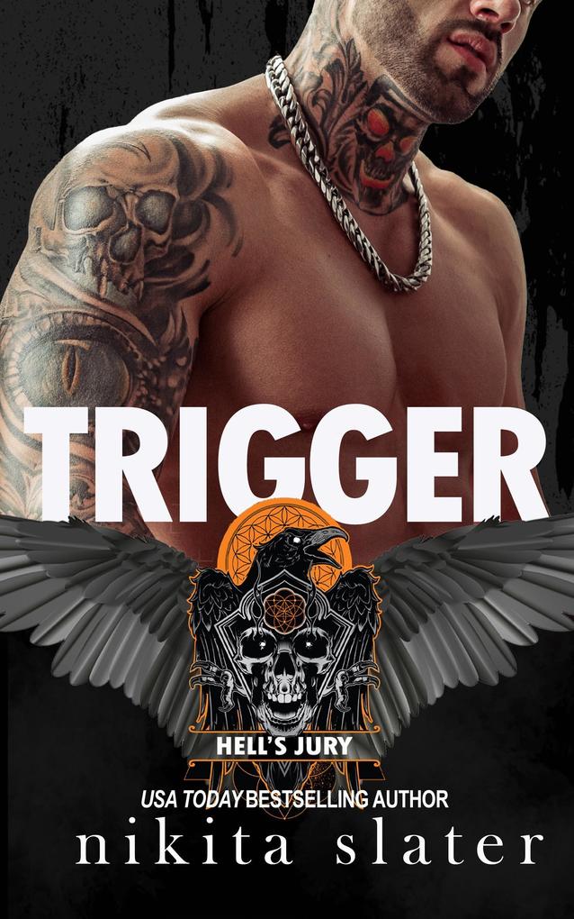 Trigger (Hell‘s Jury MC #3)