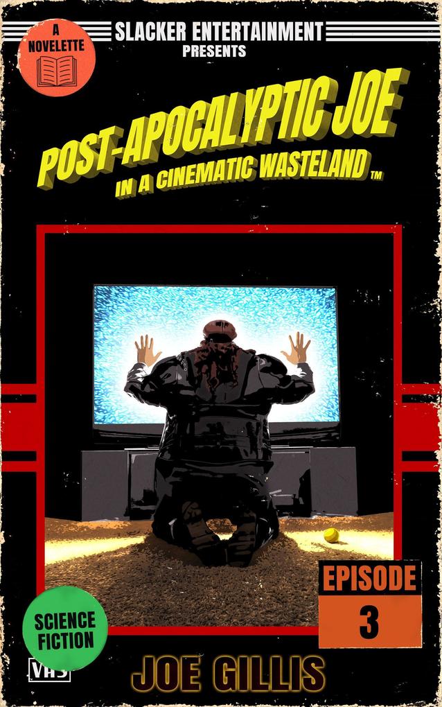 Post-Apocalyptic Joe in a Cinematic Wasteland - Episode 3