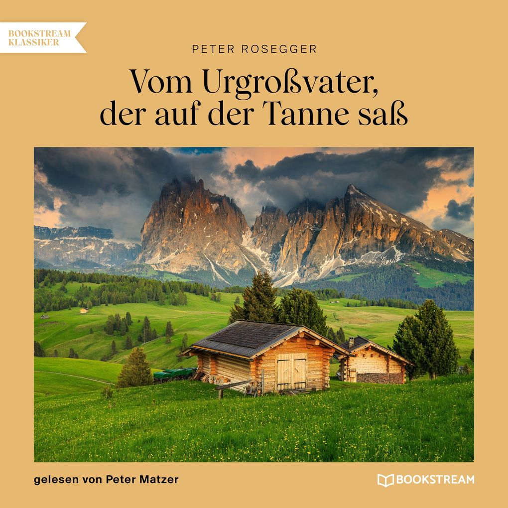 Vom Urgroßvater der auf der Tanne saß