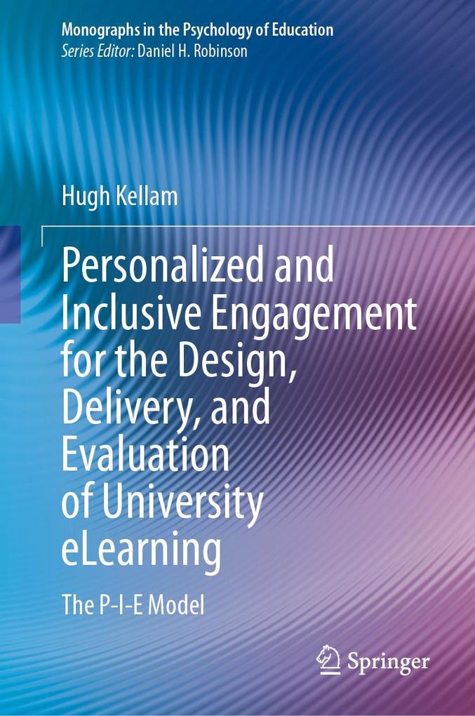 Personalized and Inclusive Engagement for the Design Delivery and Evaluation of University eLearning