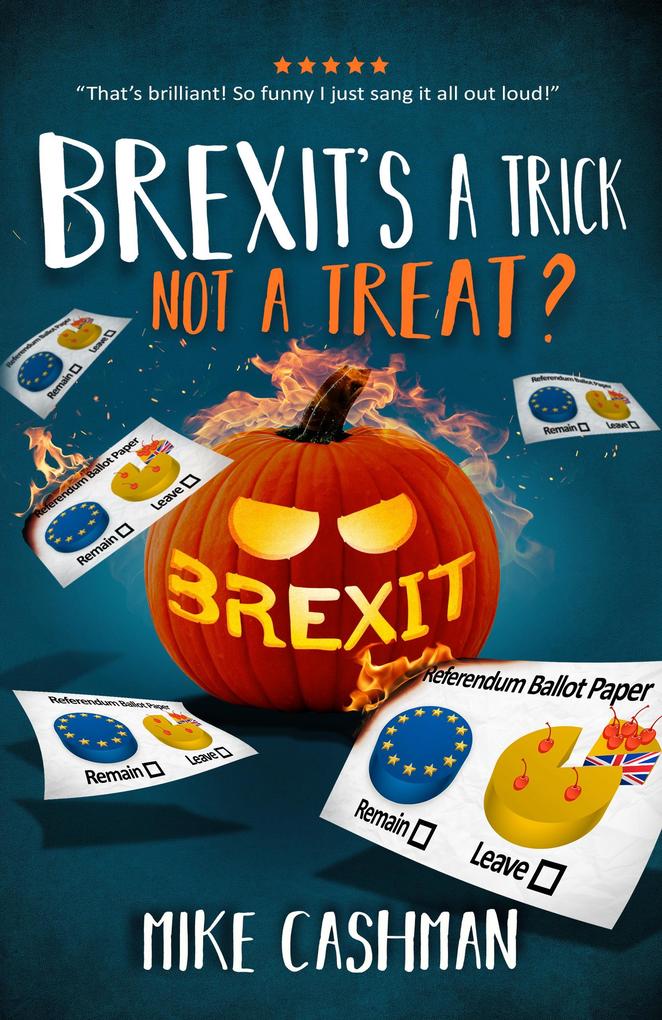 Brexit‘s A Trick Not A Treat?