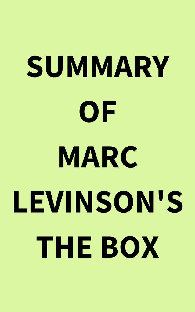 Summary of Marc Levinson‘s The Box