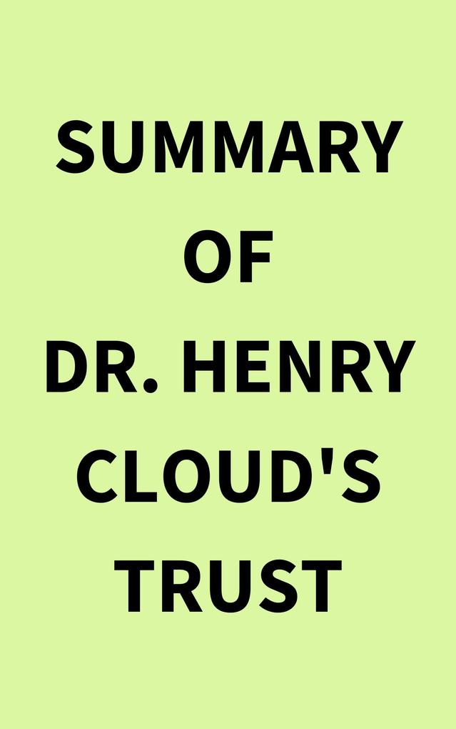 Summary of Dr. Henry Cloud‘s Trust