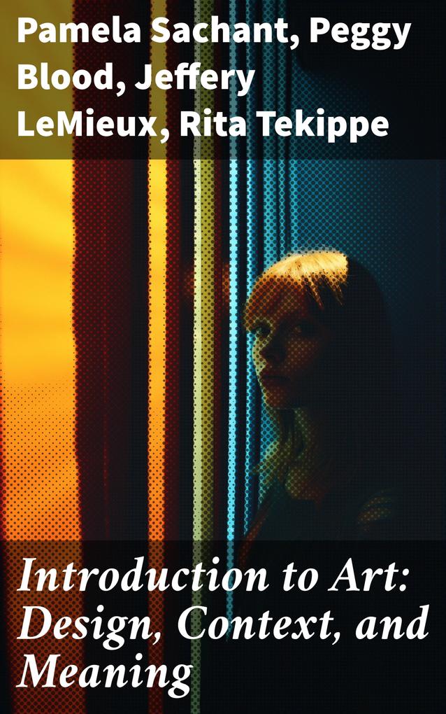 Introduction to Art:  Context and Meaning