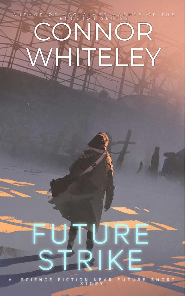 Future Strike: A Science Fiction Near Future Short Story
