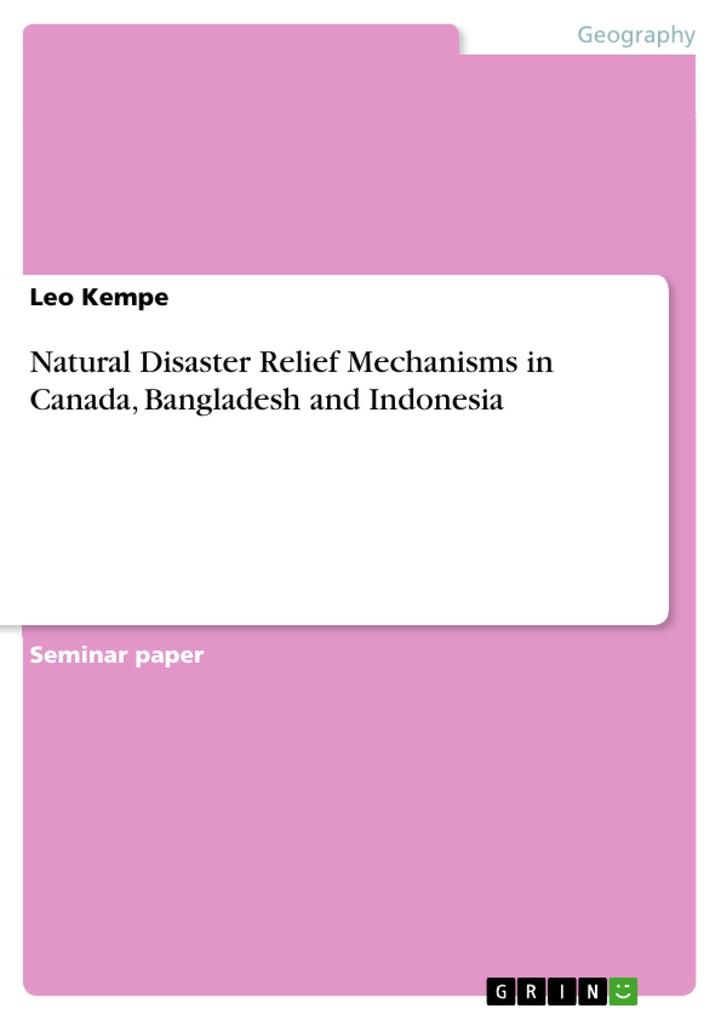 Natural Disaster Relief Mechanisms in Canada Bangladesh and Indonesia