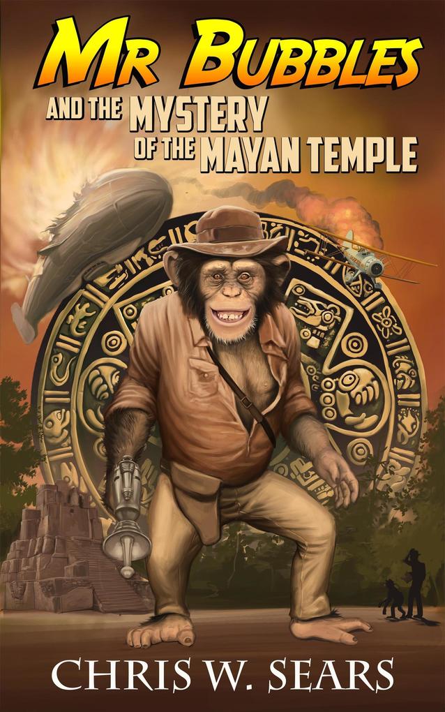 Mr. Bubbles and the Mystery of the Mayan Temple