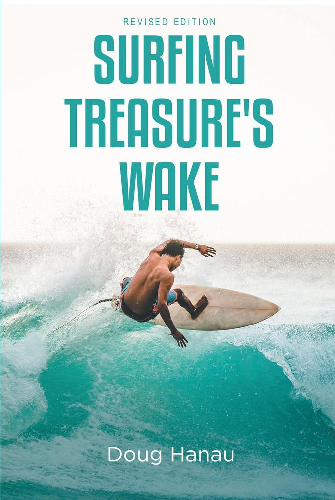 Surfing Treasure‘s Wake