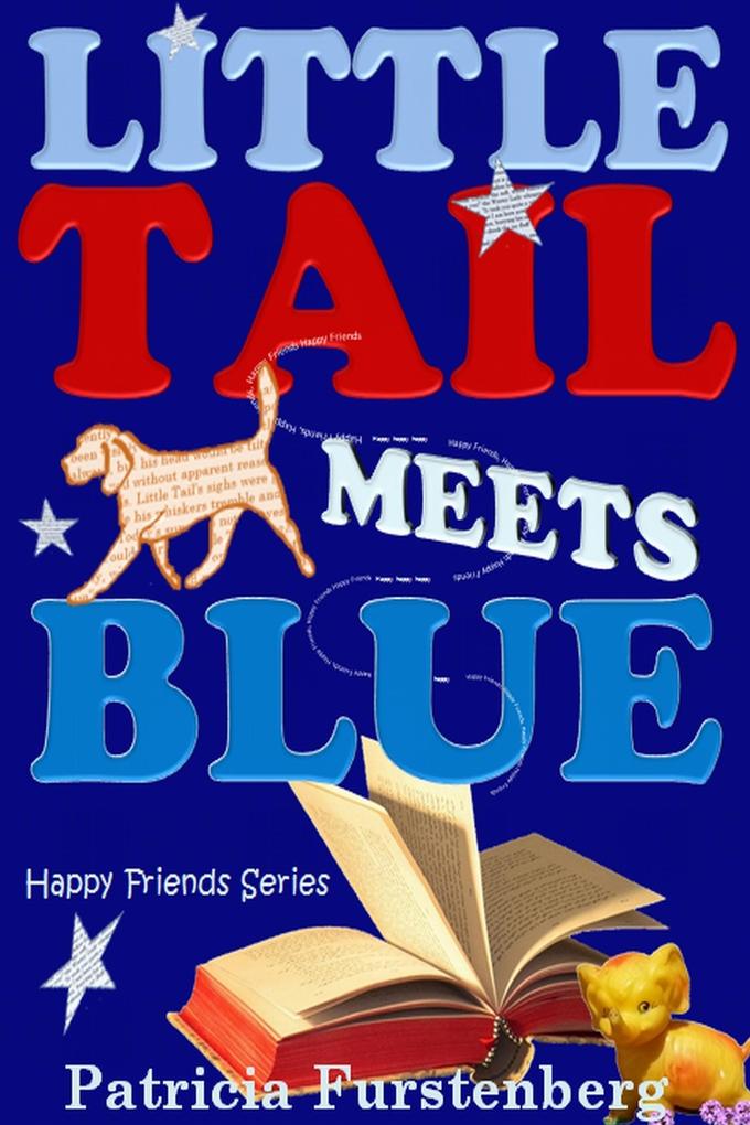 Little Tail Meets Blue Happy Friends Series