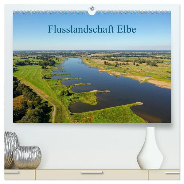 Flusslandschaft Elbe (hochwertiger Premium Wandkalender 2025 DIN A2 quer) Kunstdruck in Hochglanz