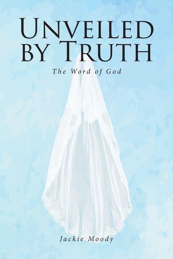 Unveiled by Truth