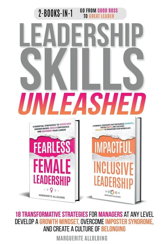 LEADERSHIP SKILLS UNLEASHED