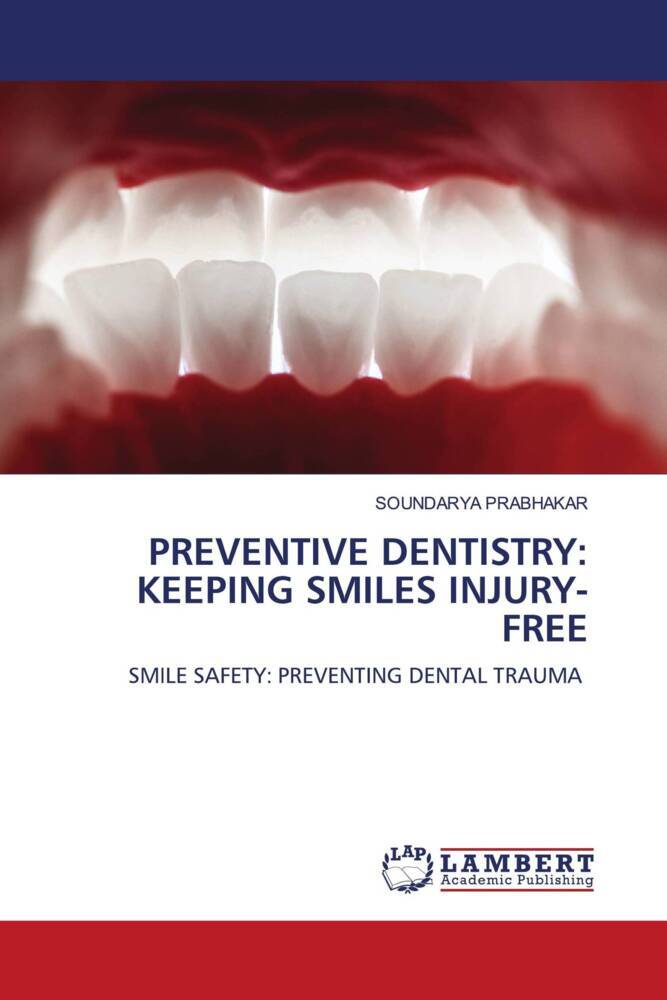 PREVENTIVE DENTISTRY: KEEPING SMILES INJURY-FREE