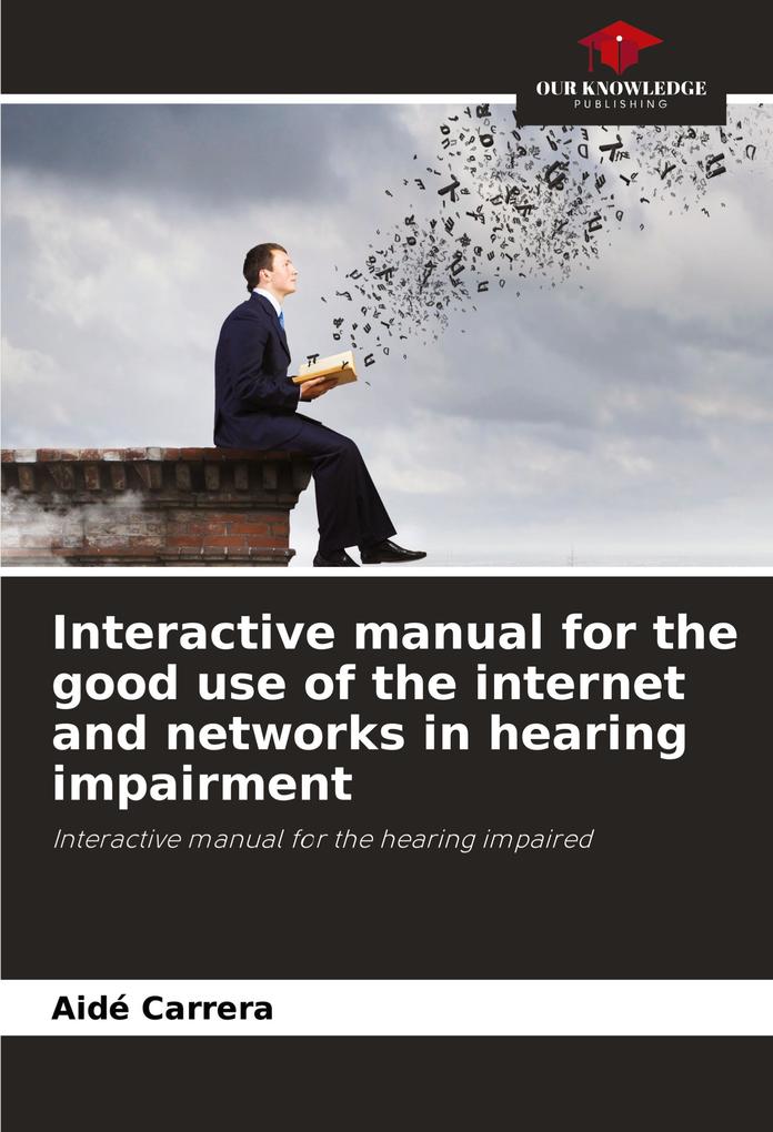 Interactive manual for the good use of the internet and networks in hearing impairment