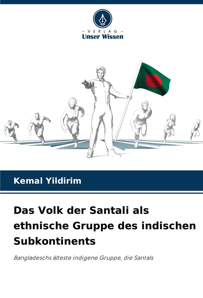 Das Volk der Santali als ethnische Gruppe des indischen Subkontinents