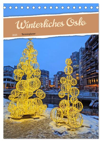 Winterliches Oslo - Terminplaner (Tischkalender 2025 DIN A5 hoch) CALVENDO Monatskalender
