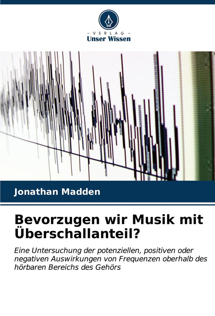 Bevorzugen wir Musik mit Überschallanteil?