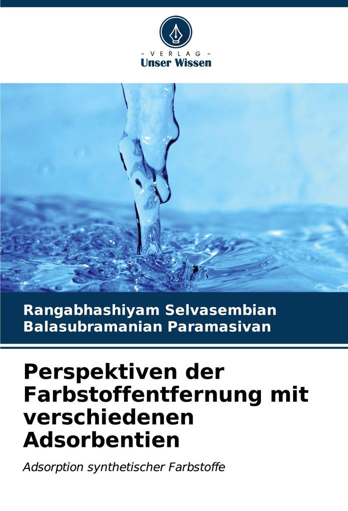 Perspektiven der Farbstoffentfernung mit verschiedenen Adsorbentien