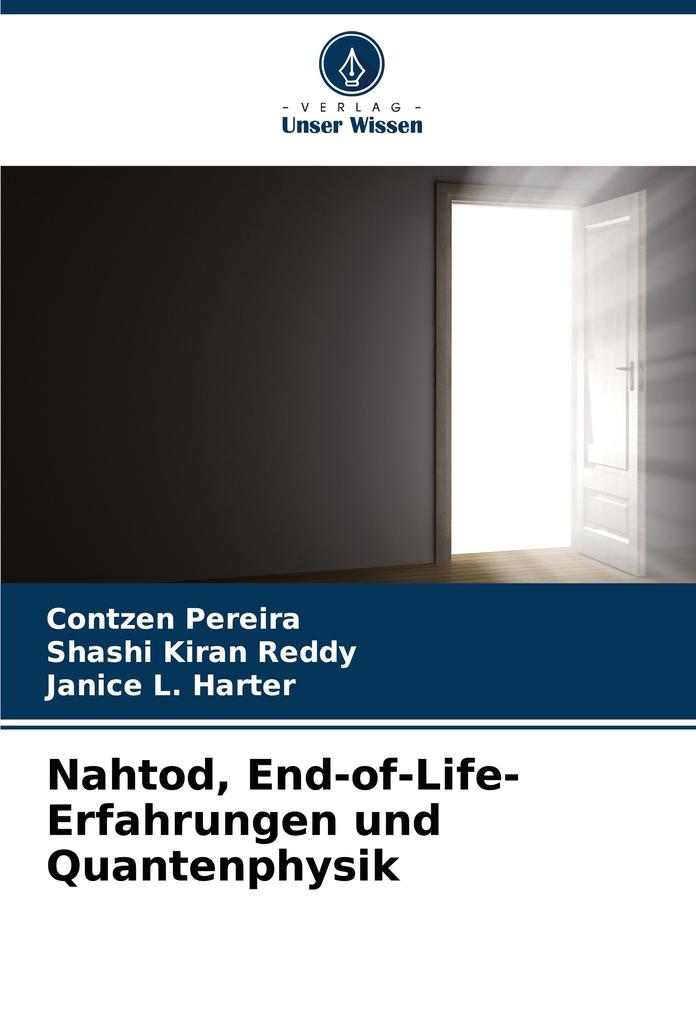 Nahtod End-of-Life-Erfahrungen und Quantenphysik
