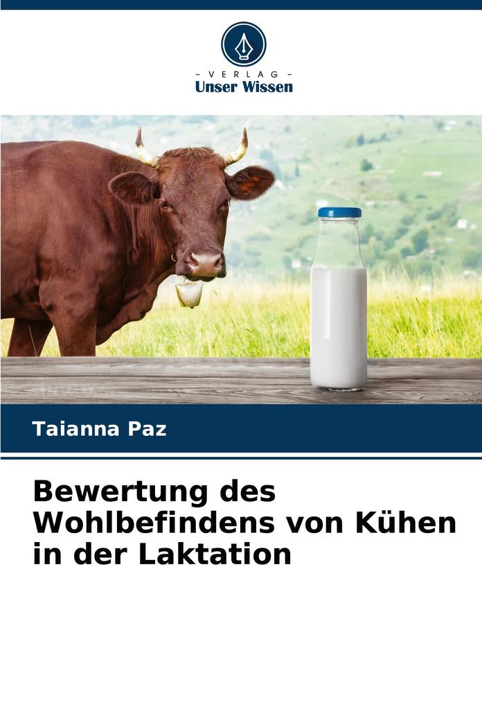 Bewertung des Wohlbefindens von Kühen in der Laktation