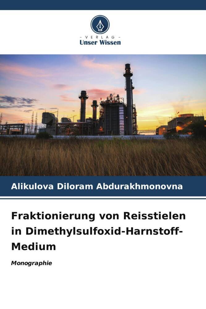 Fraktionierung von Reisstielen in Dimethylsulfoxid-Harnstoff-Medium