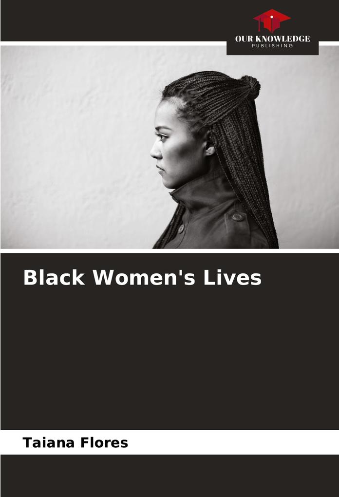 Black Women's Lives