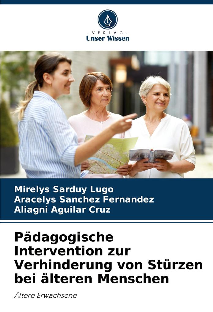 Pädagogische Intervention zur Verhinderung von Stürzen bei älteren Menschen