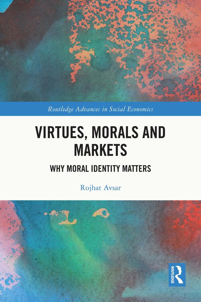 Virtues Morals and Markets
