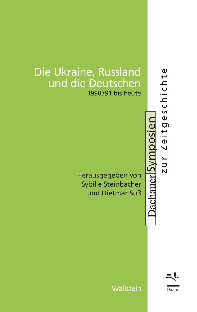 Die Ukraine Russland und die Deutschen