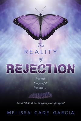 The Reality of Rejection