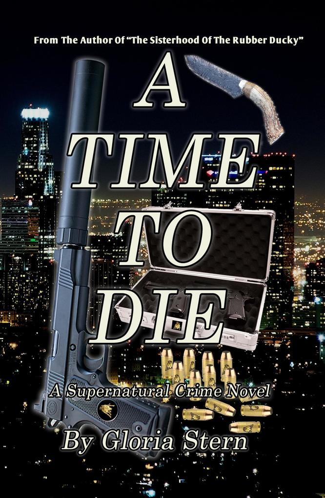 A Time to Die - A Supernatural Crime Novel
