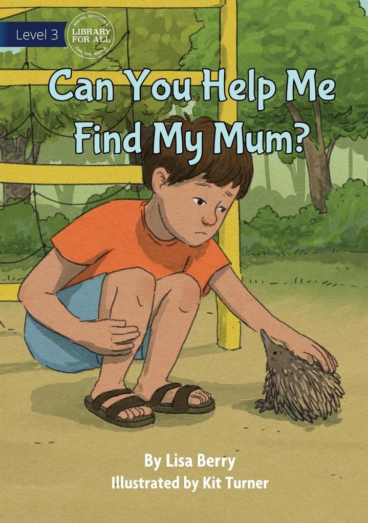 Can You Help Me Find My Mum?