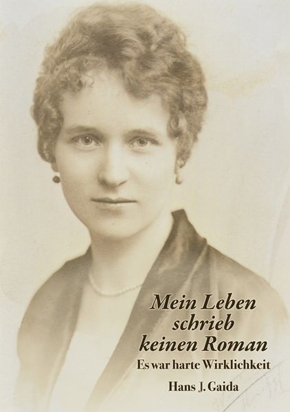 Mein Leben schrieb keinen Roman