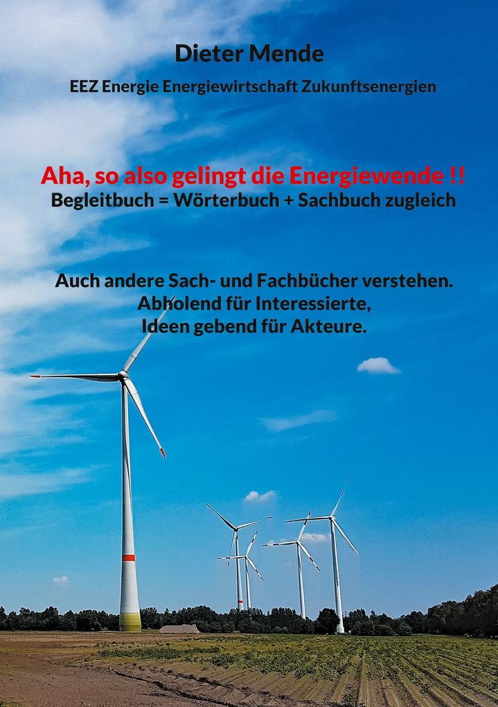 Aha so also gelingt die Energiewende !! Begleitbuch = Wörterbuch + Sachbuch zugleich