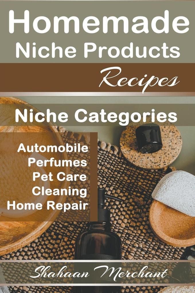 Homemade Niche Products Recipes