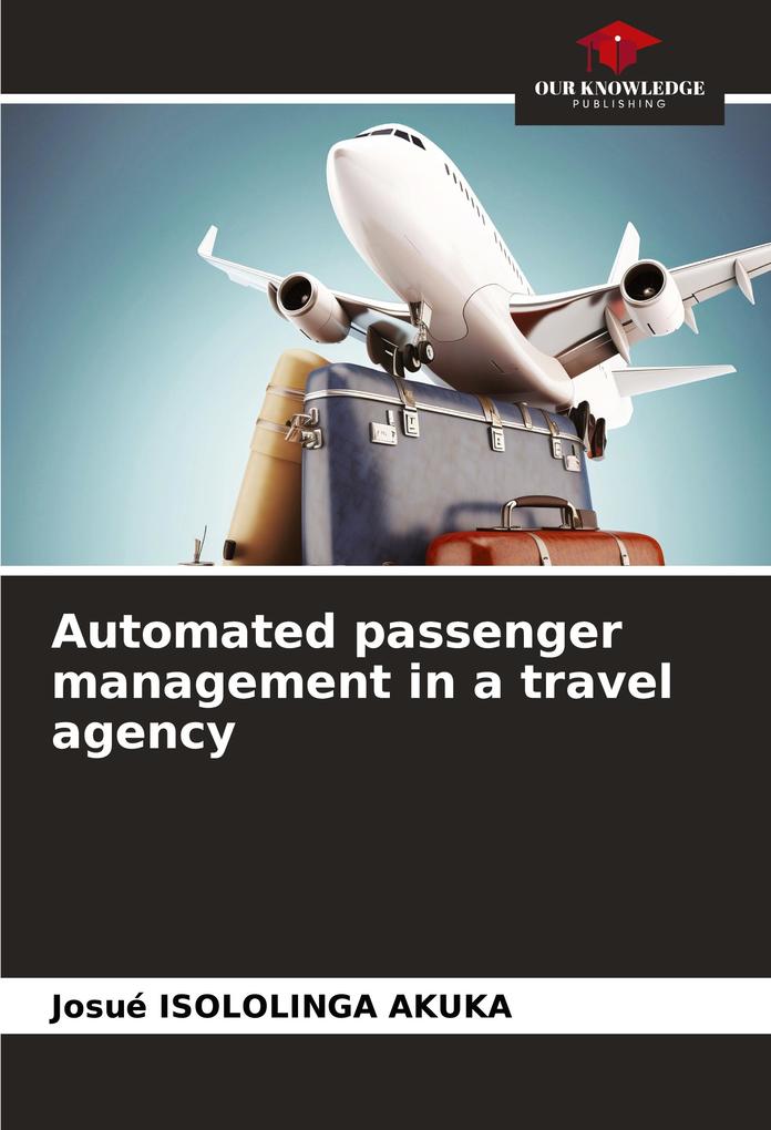 Automated passenger management in a travel agency