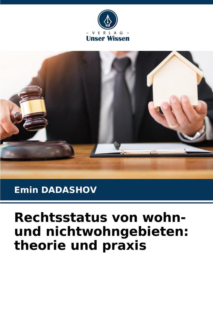 Rechtsstatus von wohn- und nichtwohngebieten: theorie und praxis