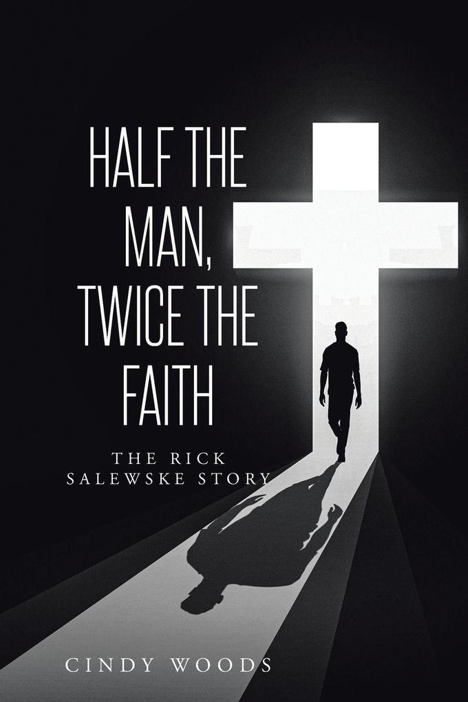 Half the Man Twice the Faith