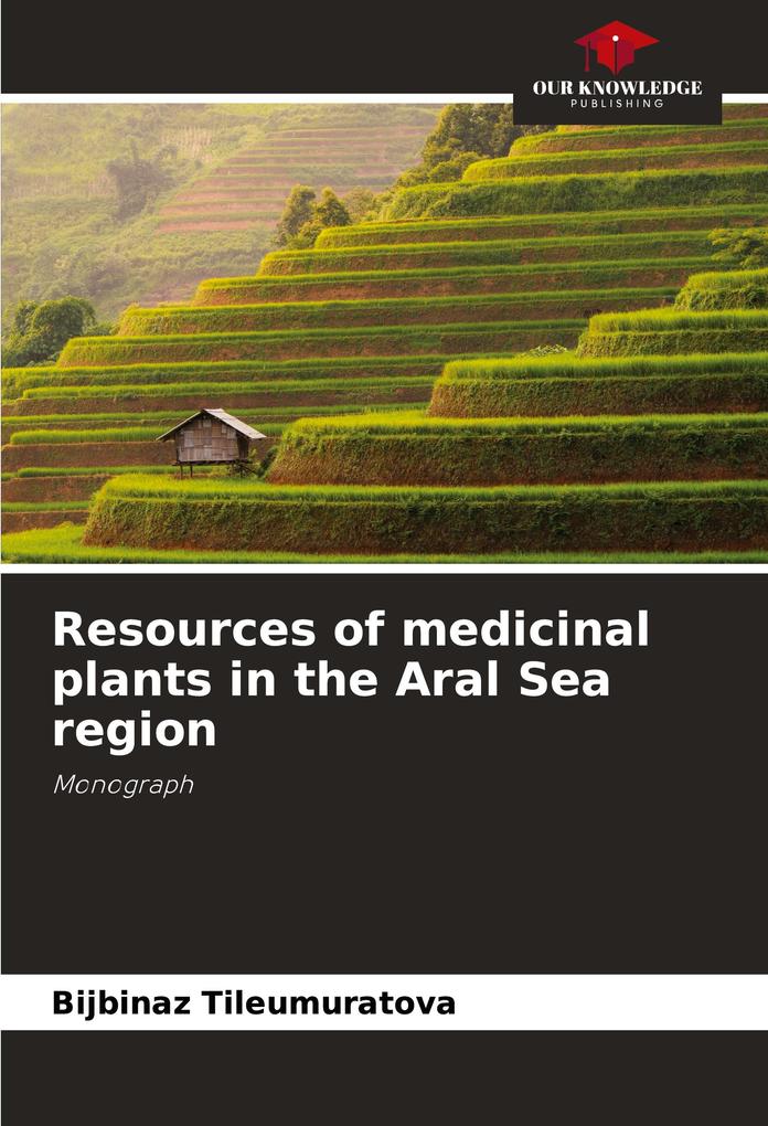 Resources of medicinal plants in the Aral Sea region