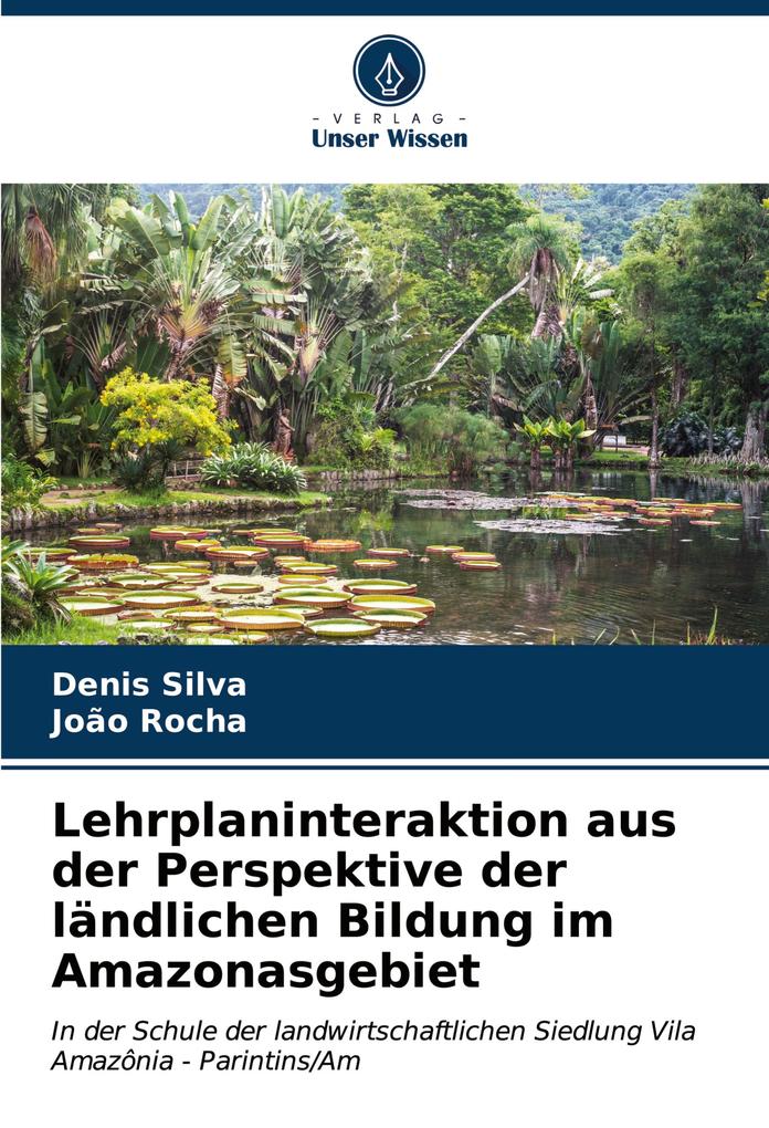 Lehrplaninteraktion aus der Perspektive der ländlichen Bildung im Amazonasgebiet